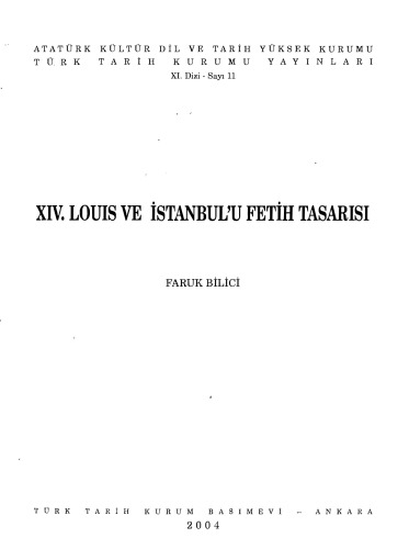 Xiv Louis Ve Istanbulu Fetih Tasarisu Louis Xiv Et Son Projet De Conquete Distanbul Bilici