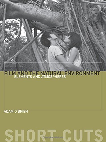Film And The Natural Environment Elements And Atmospheres Adam Obrien