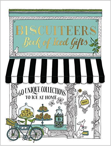 The Biscuiteers Book Of Iced Gifts Biscuiteers