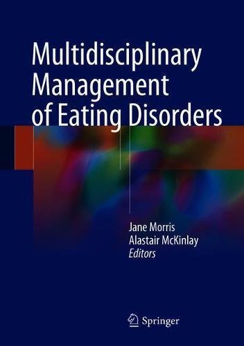 Multidisciplinary Management Of Eating Disorders 1st Ed 2018 Jane Morris