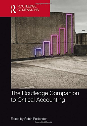 The Routledge Companion To Critical Accounting 1st Edition Robin Roslender