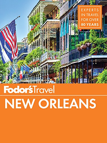 Fodors New Orleans 28th Edition Fodors Travel Guides