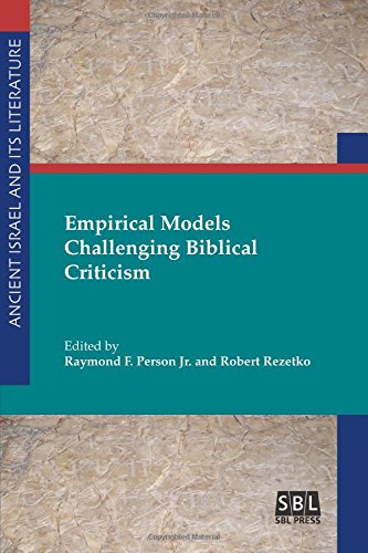 Empirical Models Challenging Biblical Criticism Raymond F Person Jr