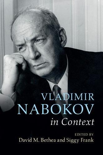 Vladimir Nabokov In Context David M Bethea Siggy Frank
