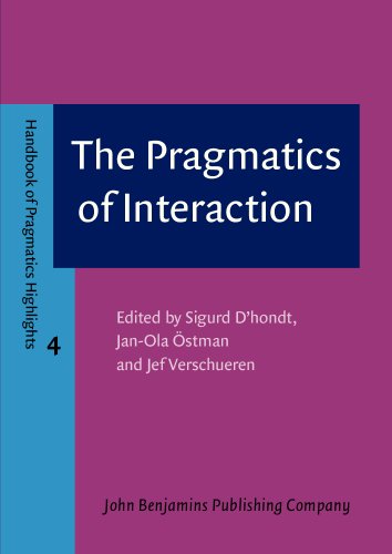 The Pragmatics Of Interaction Sigurd Dhondt Janola östman