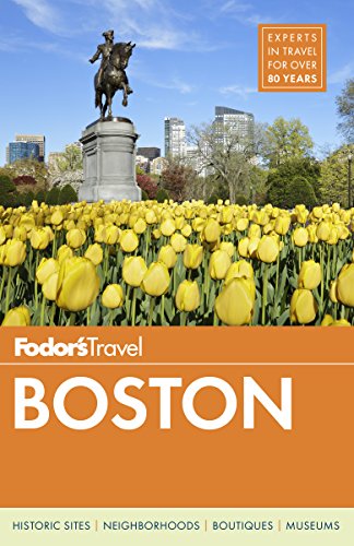 Fodors Boston 30th Edition Fodors Travel Guides