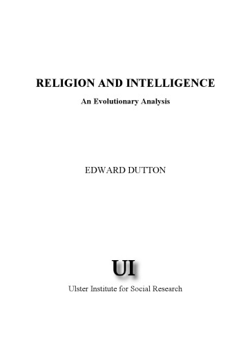 Religion And Intelligence An Evolutionary Analysis Edward Dutton