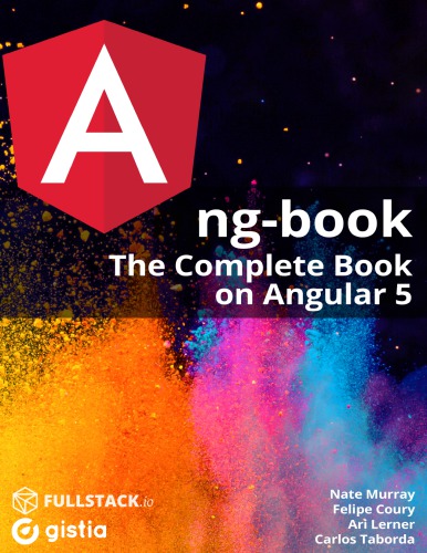 Ngbook The Complete Guide To Angular R66 Nate Murray Felipe Coury