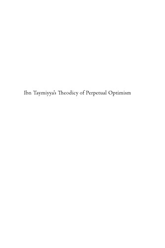 Ibn Taymiyyas Theodicy Of Perpetual Optimism Jon Hoover