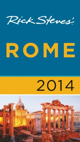 Rick Steves Rome 2014 2014 Ed Rick Steves Gene Openshaw