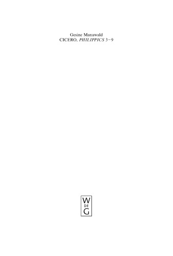 Cicero Philippics 39 Volume 1 Introduction Text And Translation References And Indexes Volume 2 Commentary Manuwald