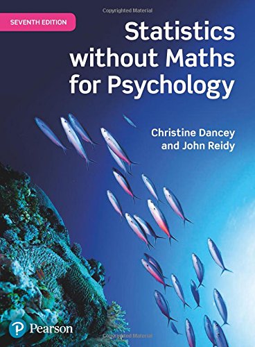Statistics Without Maths For Psychology 7th Edition Chistine Dancey