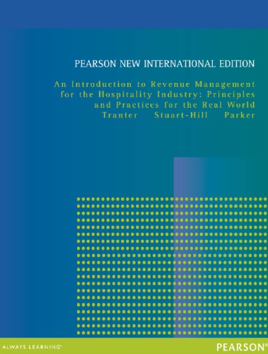 An Introduction To Revenue Management For The Hospitality Industry Principles And Practices For The Real World Trevor Stuarthill Juston Parker