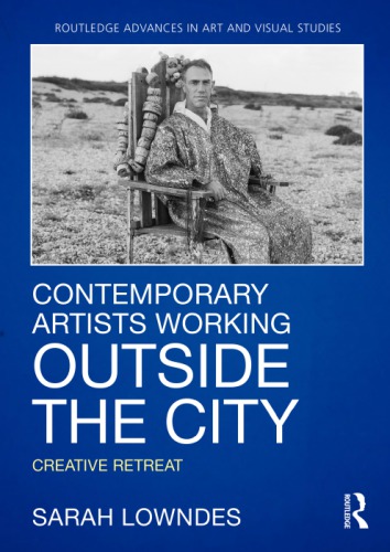Contemporary Artists Working Outside The City Creative Retreat Sarah Lowndes