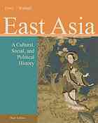 East Asia A Cultural Social And Political History 3 Ed Patricia Buckley Ebrey