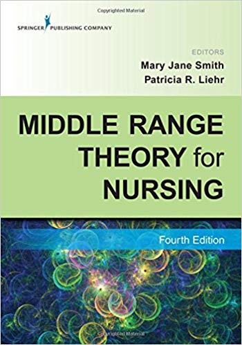 Middle Range Theory For Nursing 4th Edition Mary Jane Smith Patricia Liehr