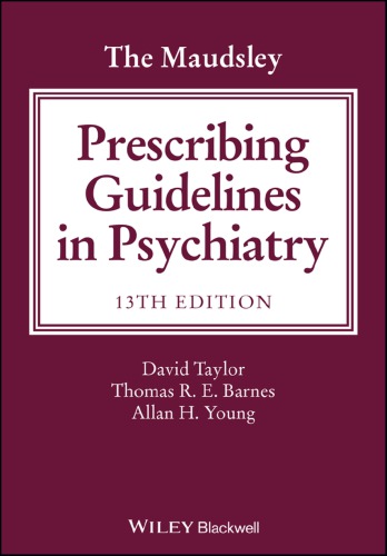 The Maudsley Prescribing Guidelines In Psychiatry 13th David M Taylor