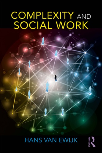 Complexity And Social Work Hans Van Ewijk
