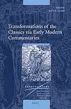 Transformations Of The Classics Via Early Modern Commentaries Enenkel