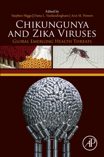 Chikungunya And Zika Viruses Global Emerging Health Threats Stephen Higgs