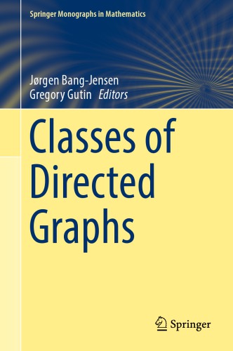 Classes Of Directed Graphs Bangjensen Jrgen Gutin Gregory