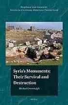Syrias Monuments Their Survival And Destruction Greenhalgh