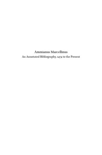 Ammianus Marcellinus An Annotated Bibliography 1474 To The Present Jenkins