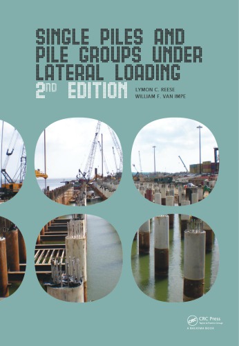 Single Piles And Pile Groups Under Lateral Loading Second Edition Reese