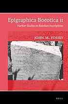 Epigraphica Boeotica Ii Further Studies On Boiotian Inscriptions Elias