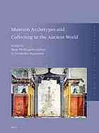 Museum Archetypes And Collecting In The Ancient World Gahtan