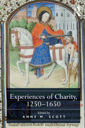 Experiences Of Charity 12501650 Anne M Scott Ed