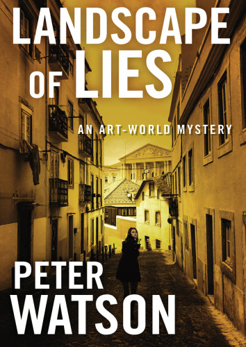 Landscape Of Lies An Art World Mystery Peter Watson