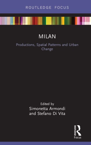 Milan Productions Spatial Patterns And Urban Change Armondi