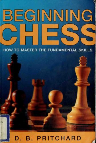 Beginning Chess How To Master The Fundamental Skills David Brine Pritchard