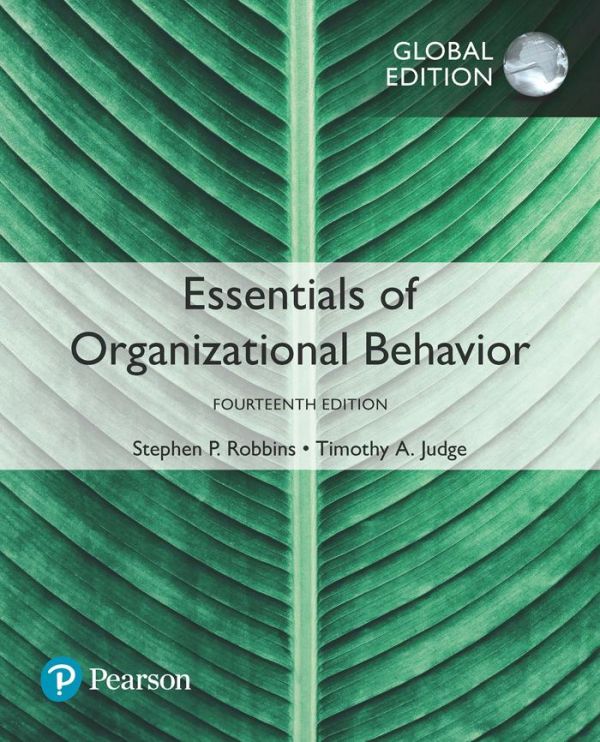 Essentials Of Organizational Behavior 14th Edition 14th Global Stephen P Robbins