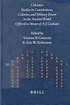 Oikistes Studies In Constitutions Colonies And Military Power In The Ancient World Offered In Honor Of A J Graham Vanessa B Gorman Eric W Robinson