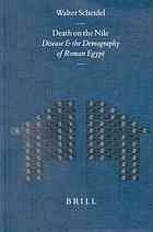 Death On The Nile Disease And The Demography Of Roman Egypt Walter Scheidel