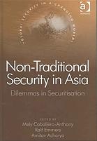 Nontraditional Security In Asia Dilemmas In Securitization Acharya