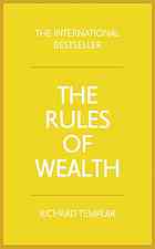 The Rules Of Wealth A Personal Code For Prosperity And Plenty 4th Ed Richard Templar