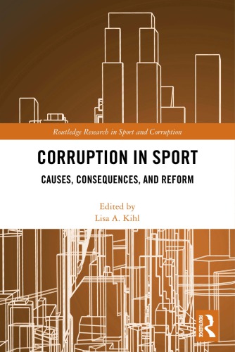 Corruption In Sport Causes Consequences And Reform Lisa A Kihl