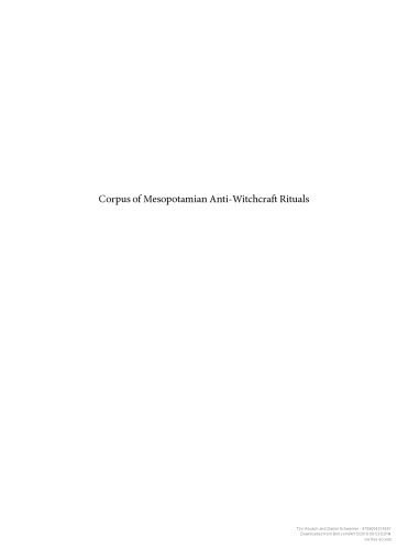 Corpus Of Mesopotamian Antiwitchcraft Rituals Ancient Magic And Divination Tzvi Abusch