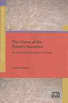 The Vision Of The Priestly Narrative Its Genre And Hermeneutics Of Time Suzanne Boorer