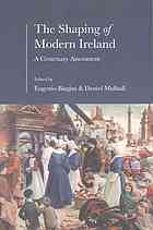 The Shaping Of Modern Ireland A Centenary Assessment Eugenio F Biagini