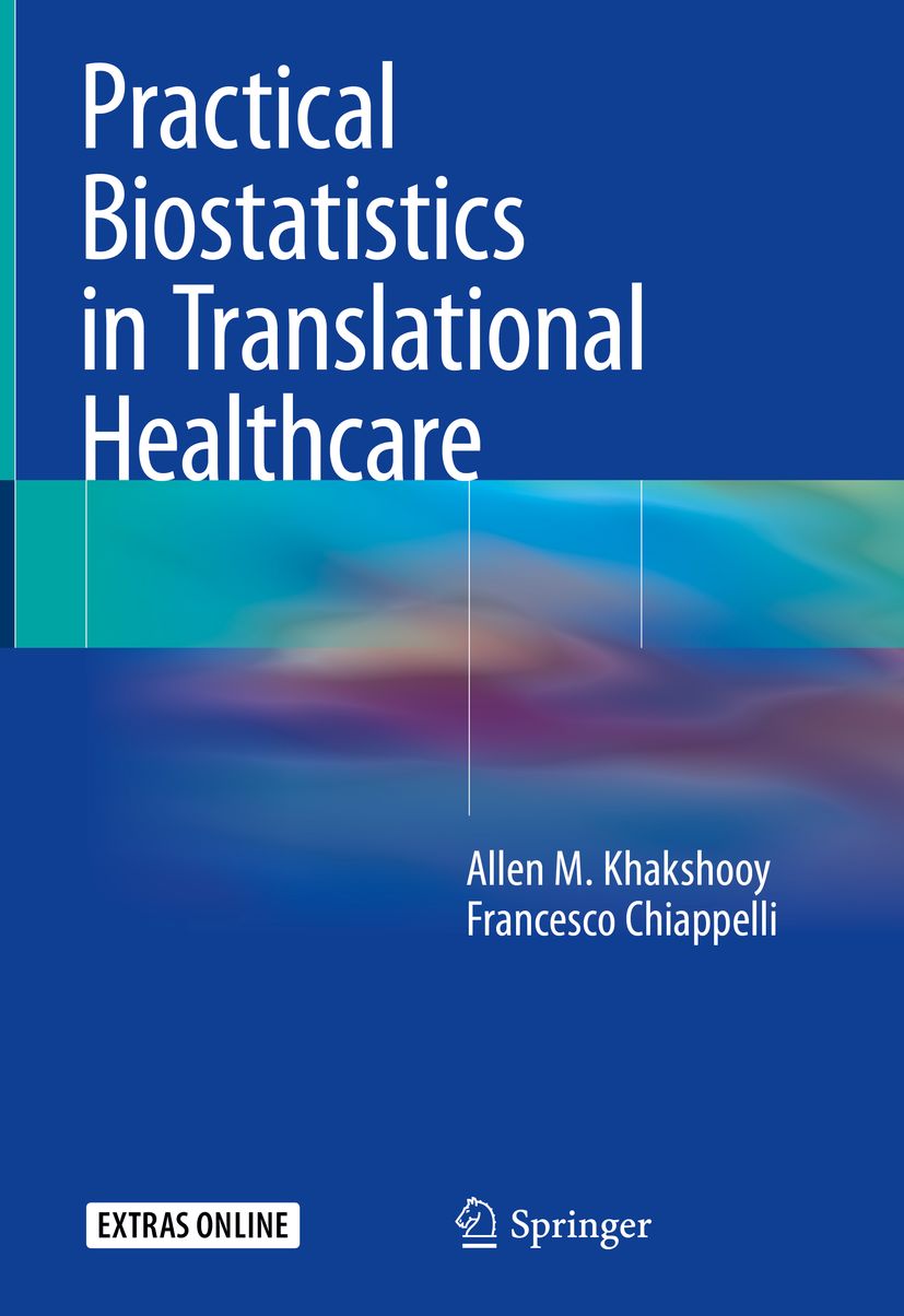 Practical Biostatistics In Translational Healthcare Allen M Khakshooy