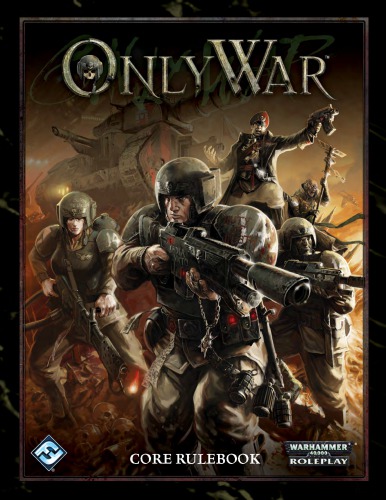 Warhammer 40000 Only War Core Rulebook 8th Games Workshop Ltd
