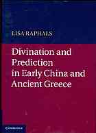 Divination And Prediction In Early China And Ancient Greece Raphals