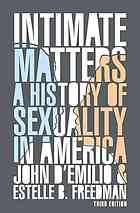 Intimate Matters A History Of Sexuality In America 3rd Ed John Demilio