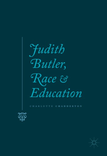 Judith Butler Race And Education Charlotte Chadderton