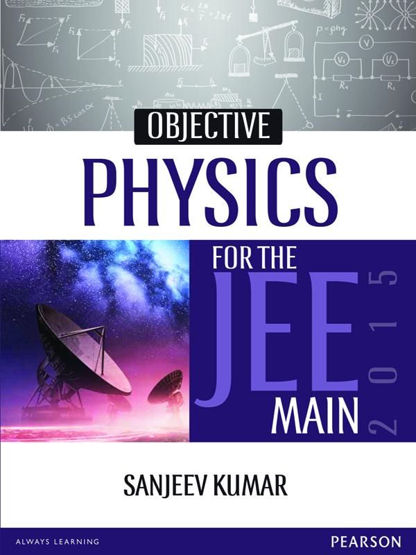 Objective Physics For The Jee Main 2015 Sanjeev Kumar