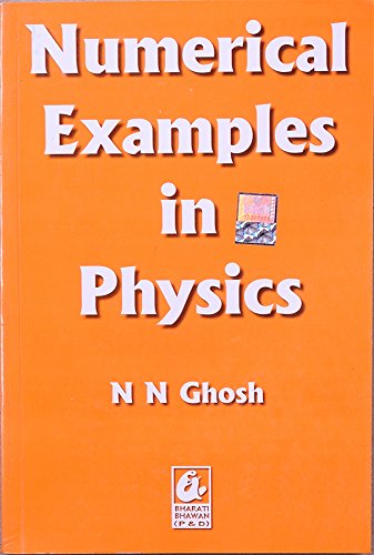 Numerical Examples In Physics Part 1 General Physics 9th Edition N N Ghosh